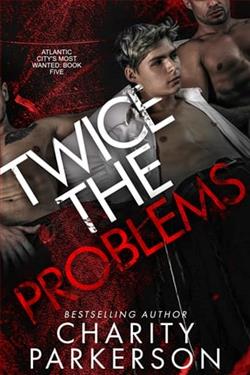 Twice the Problems by Charity Parkerson