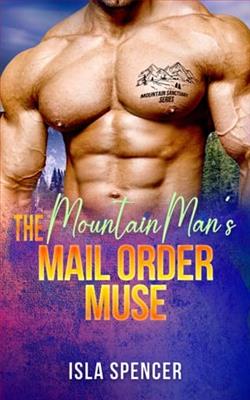 The Mountain Man's Mail Order Muse by Isla Spencer