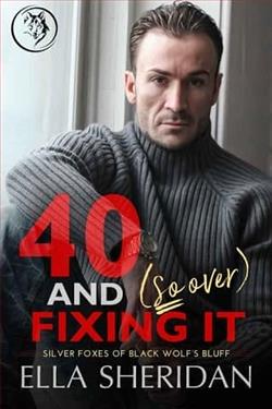 40 and (So Over) Fixing It by Ella Sheridan