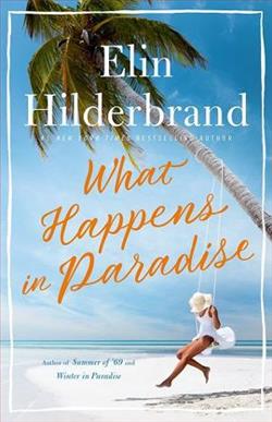 What Happens in Paradise by Elin Hilderbrand