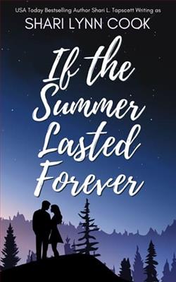 If the Summer Lasted Forever by Shari Lynn Cook